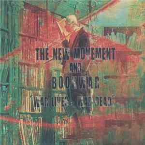 The New Movement  and Bookwar - War Lives, War Dead download flac