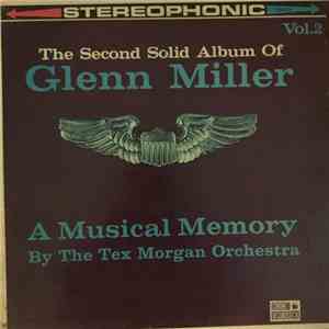 The Tex Morgan Orchestra - The Second Solid Album Of Glenn Miller download flac
