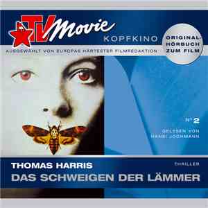 Thomas Harris , Hansi Jochmann - Das Schweigen Der Lämmer download flac