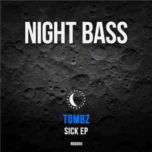 Tombz - Sick EP download flac