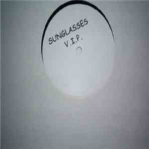 Unknown Artist - Sunglasses V.I.P. download flac