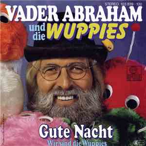 Vader Abraham Und Die Wuppies - Gute Nacht download flac