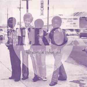Various - Adventures In Techno Soul download flac