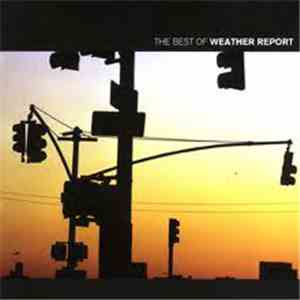 Weather Report - The Best Of Weather Report download flac