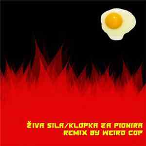 Weird Cop - Živa Sila Remix download flac