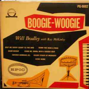 Will Bradley & His Orch. With Ray McKinley - Boogie-Woogie download flac