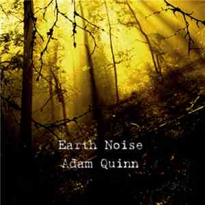 Adam Quinn  - Earth Noise FLAC album