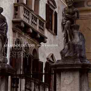 Afraid Of Destiny - Tears Of Solitude download flac