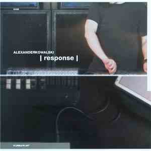 Alexander Kowalski - |response| download flac