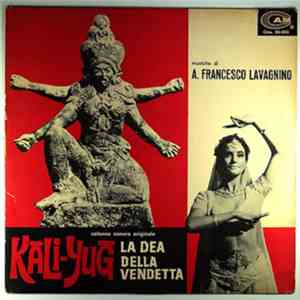 Angelo Francesco Lavagnino - Kali Yug, La Dea Della Vendetta (Original Soundtrack) FLAC album
