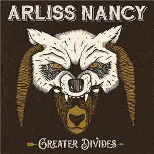 Arliss Nancy - Greater Divides download flac