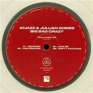 Atjazz & Jullian Gomes - Big Bad Crazy (1/2) download flac