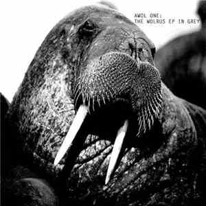 Awol One - The Wolrus EP In Grey FLAC album