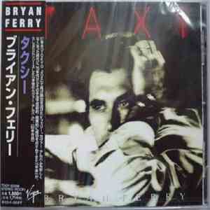 Bryan Ferry = ブライアン・フェリー - Taxi = タクシー download flac