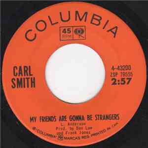 Carl Smith - My Friends Are Gonna Be Strangers download flac