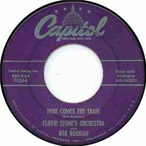 Cliffie Stone's Orchestra With Bob Roubian - Here Comes The Train / Gonna Marry That Gal download flac