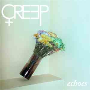 Creep  - Echoes download flac