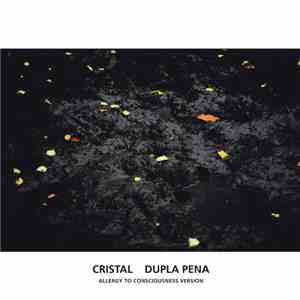 Cristal  - Dupla Pena (Allergy To Consciousness Version) FLAC album