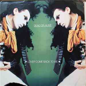 Dead Or Alive - Lover Come Back To Me download flac