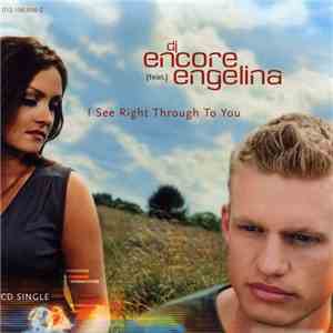 DJ Encore Feat. Engelina - I See Right Through To You download flac