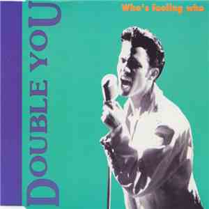 Double You - Who's Fooling Who download flac