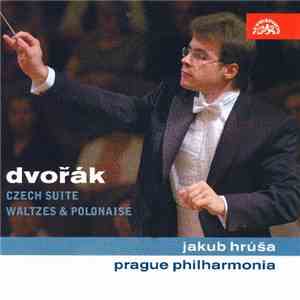 Dvořák, Jakub Hrůša, Prague Philharmonia - Dvorák: Czech Suite; Waltzes & Polonaise download flac