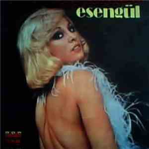 Esengül - Bu Bizim Son Buluşmamız/Senden Işık Bekledim download flac