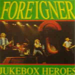 Foreigner - Jukebox Heroes download flac