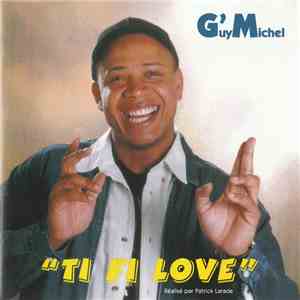 G.M. Laviolette - "Ti Fi Love" download flac