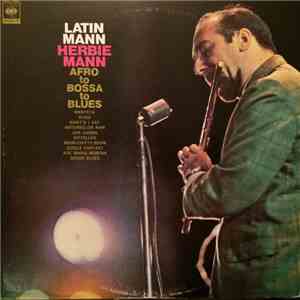 Herbie Mann - Latin Mann (Afro To Bossa To Blues) download flac