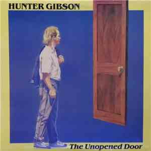 Hunter Gibson - The Unopened Door download flac