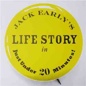 Jack Early - Jack Early's Life Story In Just Under 20 Minutes! download flac