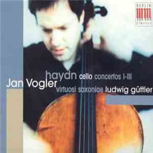Jan Vogler, Joseph Haydn, Virtuosi Saxoniae, Ludwig Güttler - Haydn: Cello Concertos Nos. 1-3 download flac