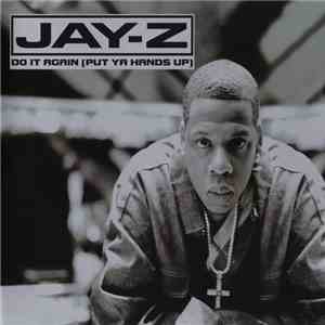 Jay-Z - Do It Again (Put Ya Hands Up) download flac