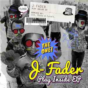 J-Fader - Play Inside EP download flac