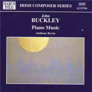 John Buckley , Anthony Byrne  - Piano Music download flac
