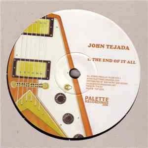 John Tejada - The End Of It All download flac