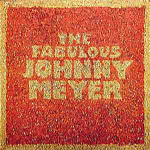 Johnny Meyer - The Fabulous Johnny Meyer download flac