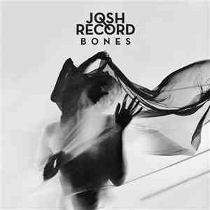 Josh Record - Bones download flac