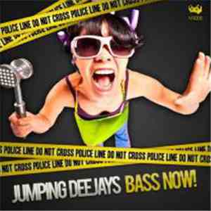 Jumping Deejays - Bass Now! download flac