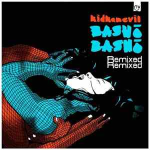 Kidkanevil - Bashō Bashō Remixed Remixed download flac