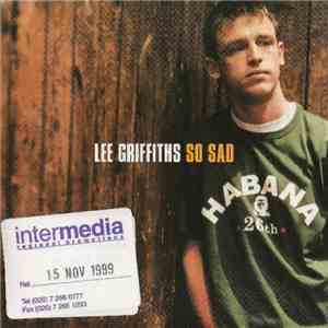 Lee Griffiths - So Sad download flac