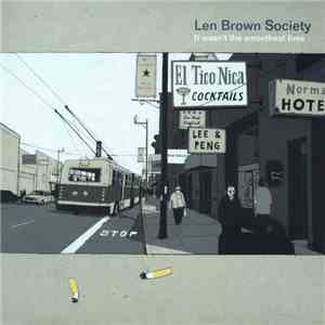 Len Brown Society - It Wasn't The Smoothest Time download flac