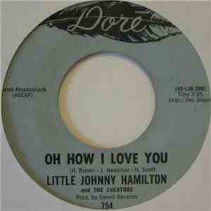 Little Johnny Hamilton And The Creators  - Oh How I Love You / Go download flac