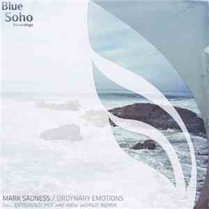 Mark Sadness - Ordinary Emotions download flac