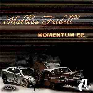 Mattias Fridell - Momentum EP. download flac