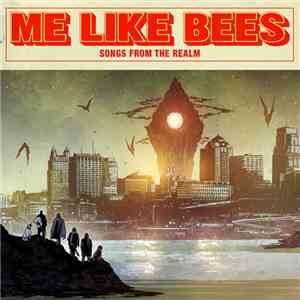 Me Like Bees - Songs From The Realm download flac