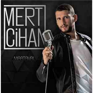 Mert Cihan - Martaval download flac