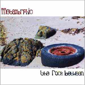 Metamorphic - The Rock Between download flac