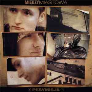 Międzymiastowa - Pesymisja download flac